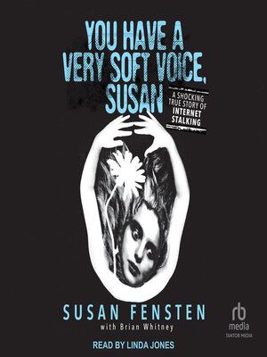 cover image of You Have a Very Soft Voice, Susan